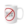 NO TRUMP Coffee Mug - Anti-Trump 2028 - 11oz & 15oz - Image 7