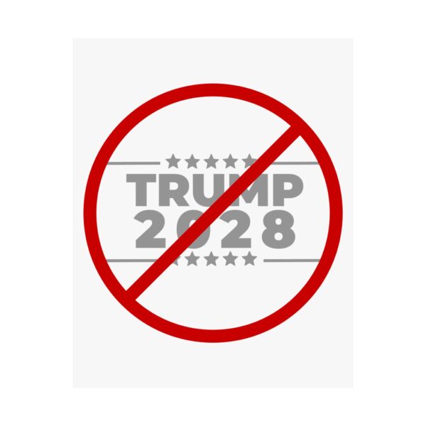 Political Protest Matte Vertical Posters - No Trump 2028 Design - Image 2