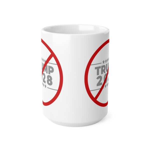 NO TRUMP Coffee Mug - Anti-Trump 2028 - 11oz & 15oz - Image 5