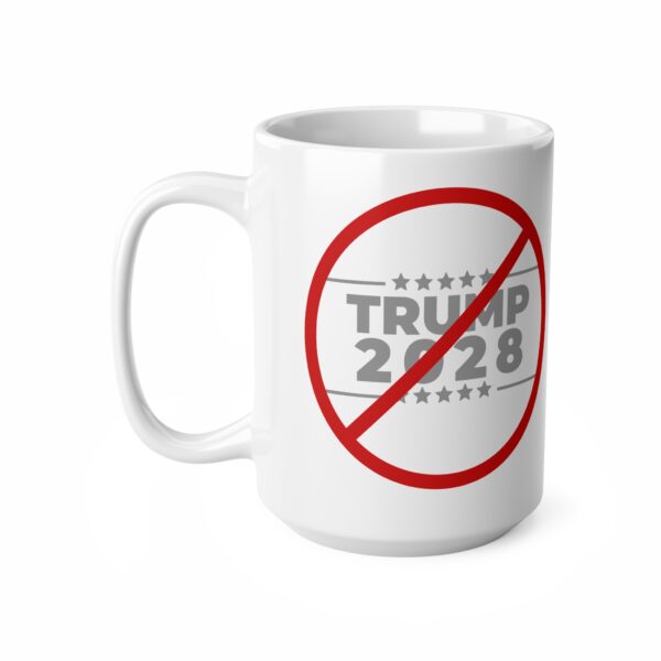 NO TRUMP Coffee Mug - Anti-Trump 2028 - 11oz & 15oz - Image 6