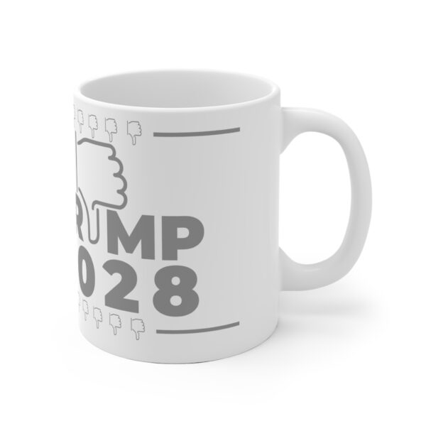 Trump 2028 Ceramic Mug - Political Protest Coffee Cup, Election Gift for Supporters - Image 2