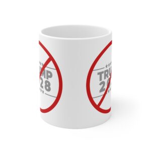 NO TRUMP Coffee Mug - Anti-Trump 2028 - 11oz & 15oz