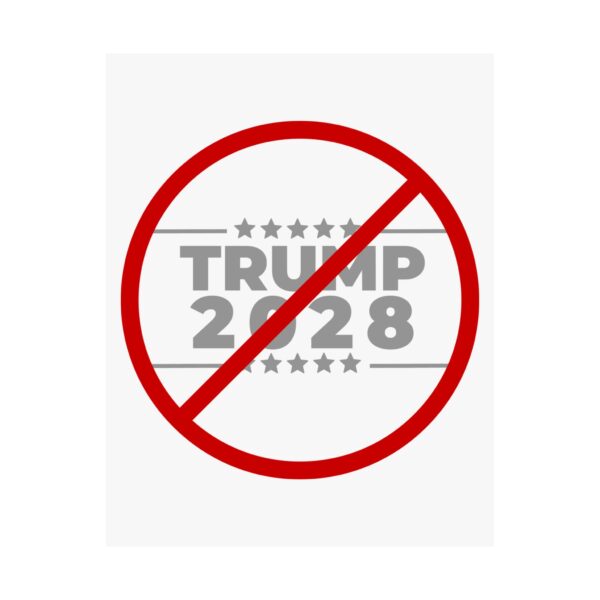 Political Protest Matte Vertical Posters - No Trump 2028 Design - Image 6