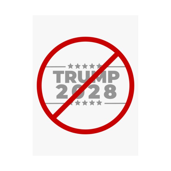 Political Protest Matte Vertical Posters - No Trump 2028 Design - Image 22