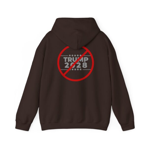 Anti-Trump 2028 Hooded Sweatshirt - Image 14