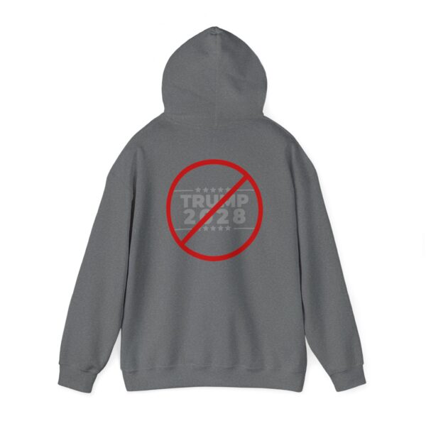 Anti-Trump 2028 Hooded Sweatshirt - Image 23