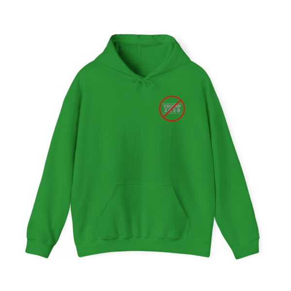 Anti-Trump 2028 Hooded Sweatshirt - Image 25