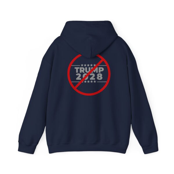 Anti-Trump 2028 Hooded Sweatshirt - Image 30